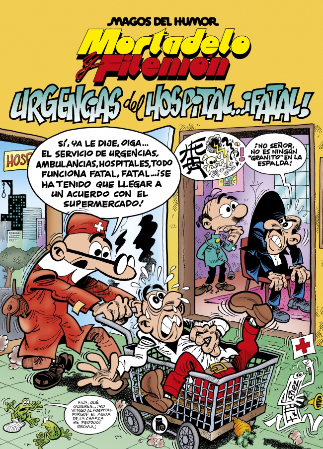 Mortadelo y Filemón. Urgencias del hospital... ¡fatal! (Magos del Humor 194)