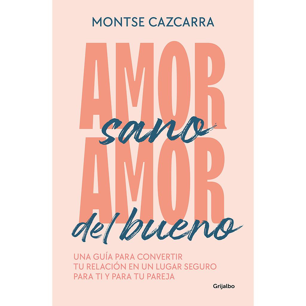 Amor sano, amor del bueno