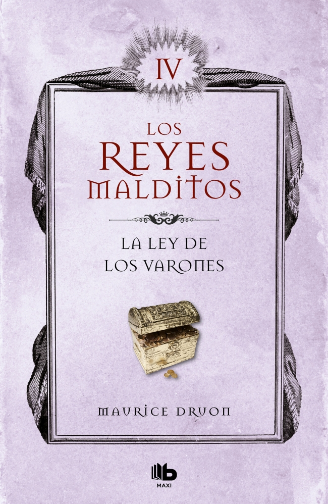 La ley de los varones (Los Reyes Malditos 4)