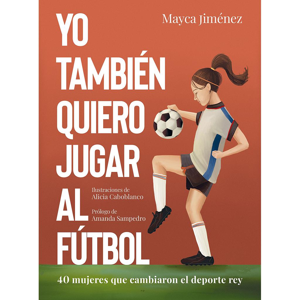 Yo también quiero jugar al fútbol