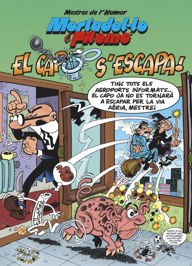 Mortadel·lo i Filemó. El capo s'escapa (Mestres de l'Humor 46)