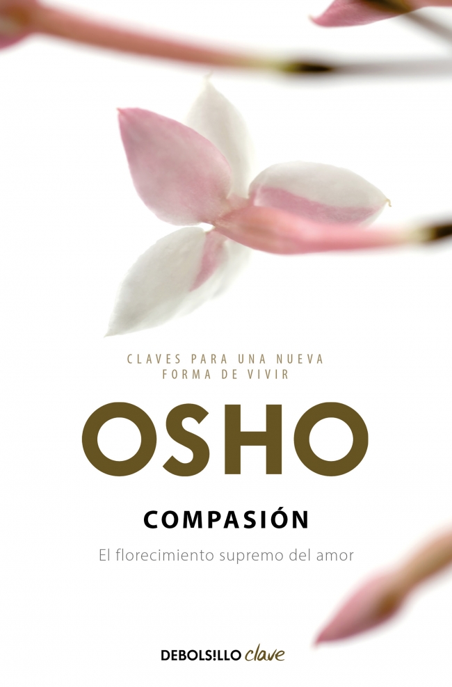 Compasión (Claves para una nueva forma de vivir)
