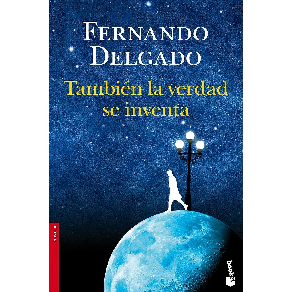 También la verdad se inventa