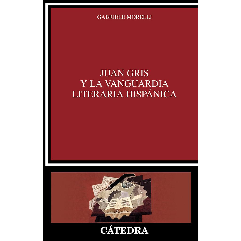 Juan Gris y la vanguardia literaria hispánica