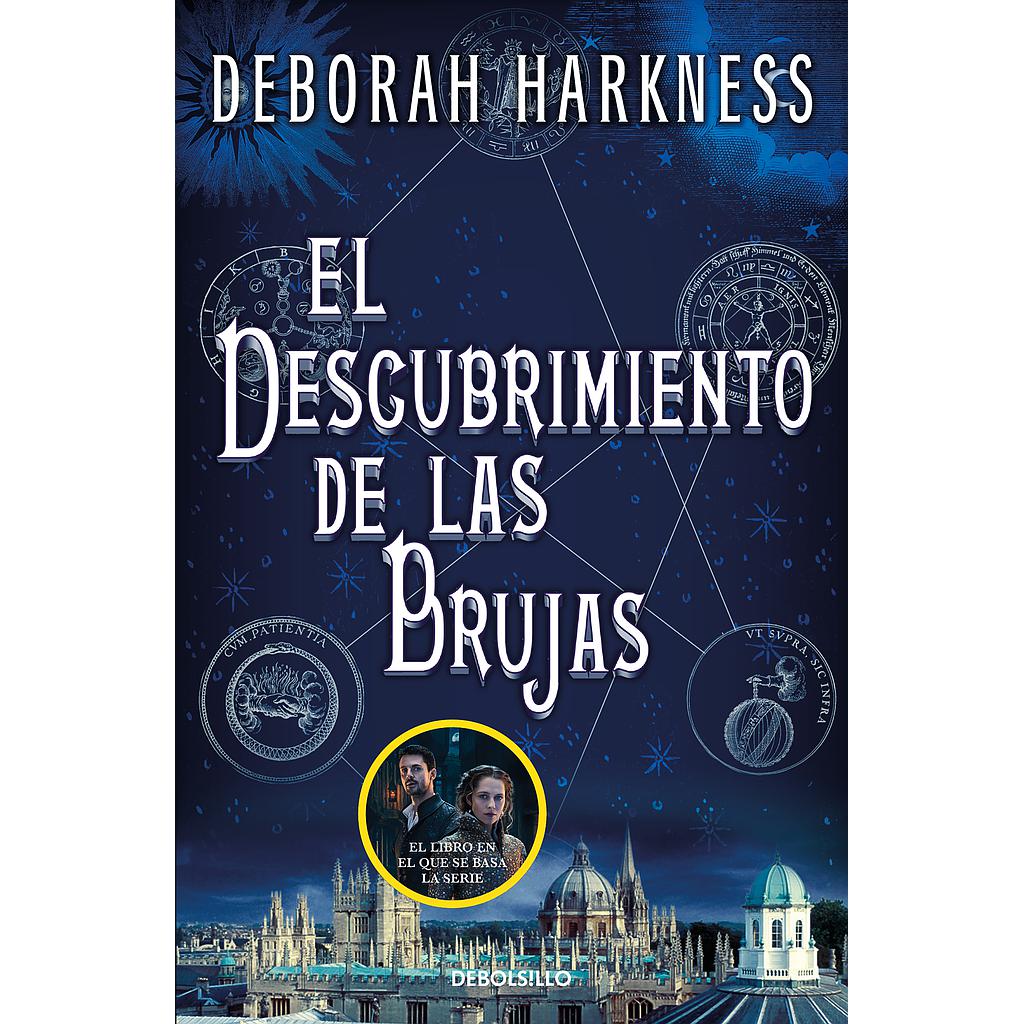 El descubrimiento de las brujas (El descubrimiento de las brujas 1)
