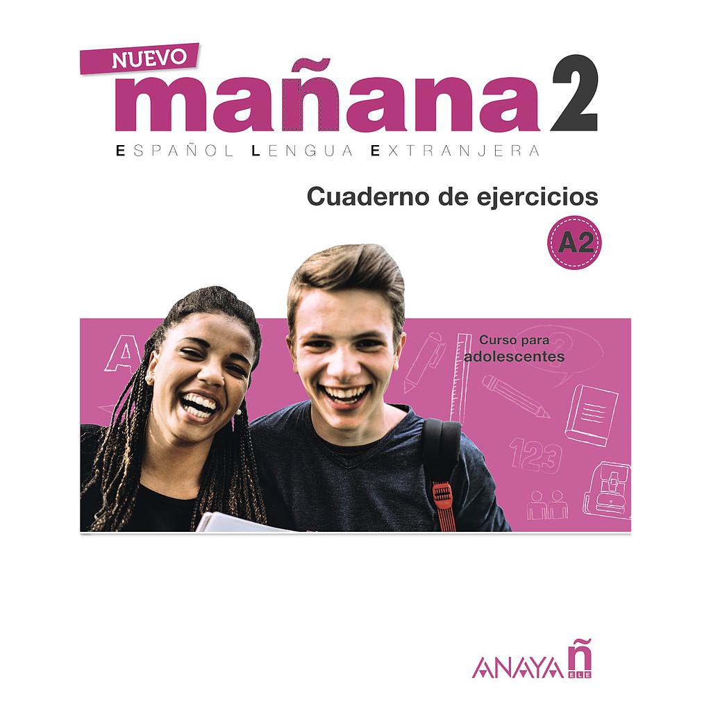 Nuevo MAÑANA 2 (A2). Cuaderno de ejercicios