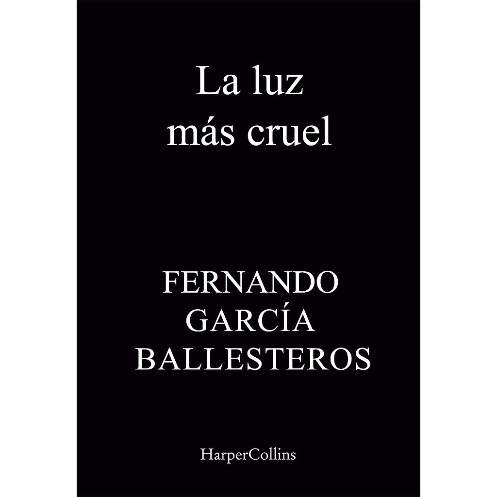 La luz más cruel