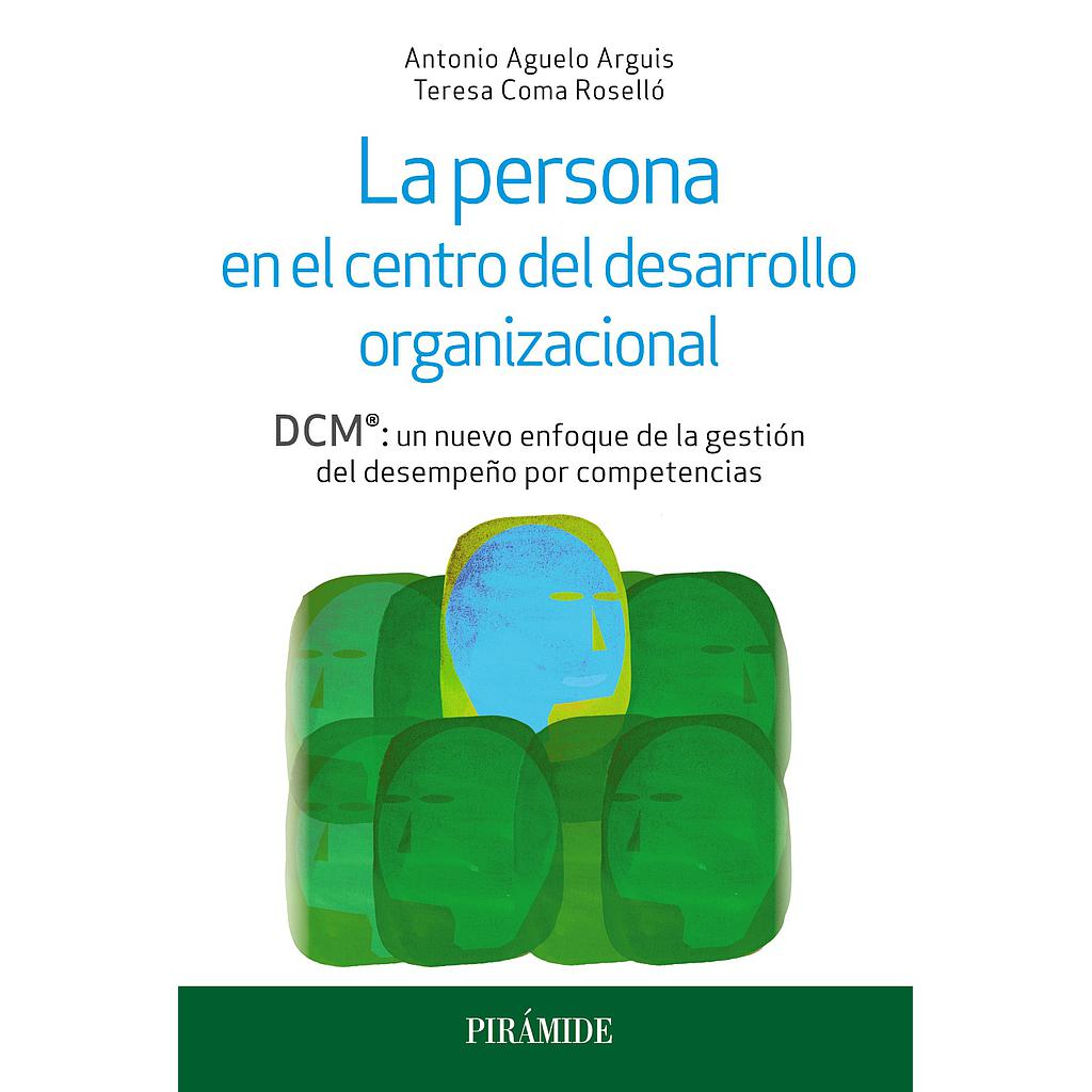 La persona en el centro del desarrollo organizacional