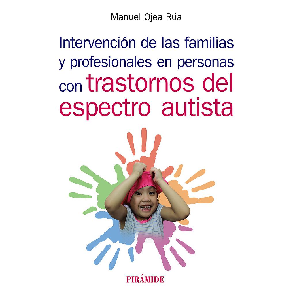 Intervención de las familias y profesionales en personas con trastornos del espectro autista