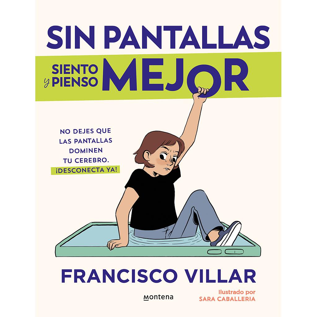 Sin pantallas siento y pienso mejor