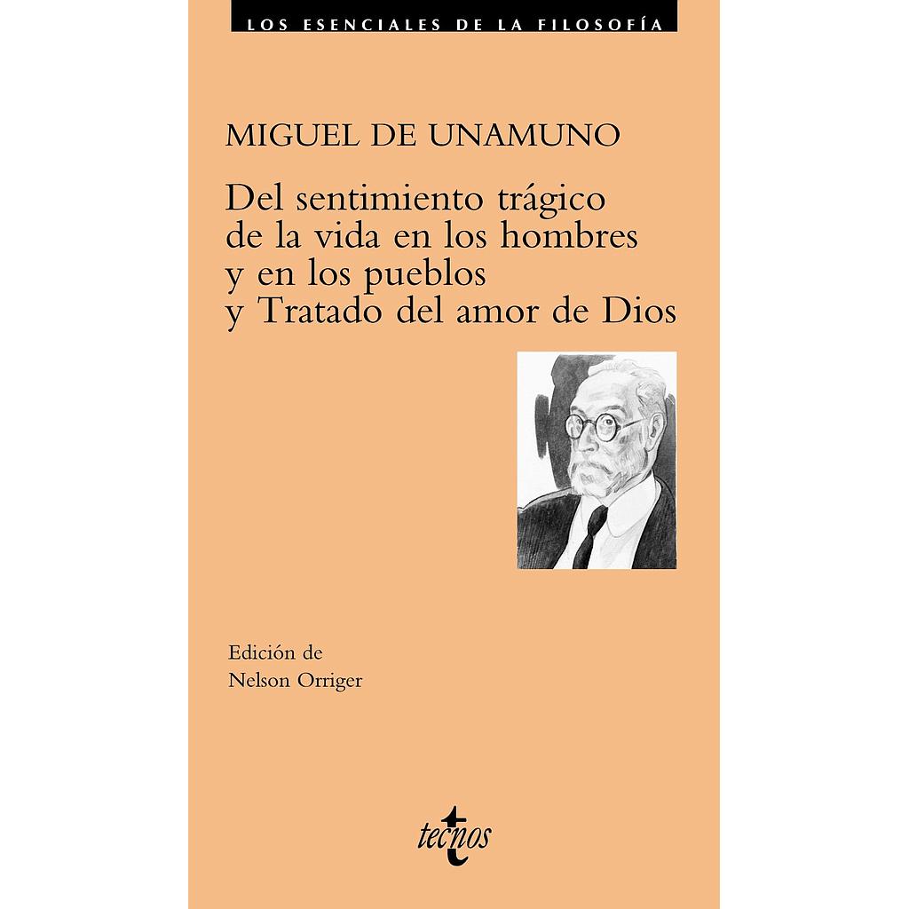 Del sentimiento trágico de la vida en los hombre y en los pueblos y Tratado del amor de Dios