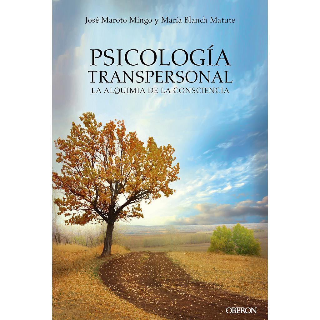 Psicología transpersonal. La alquimia de la consciencia