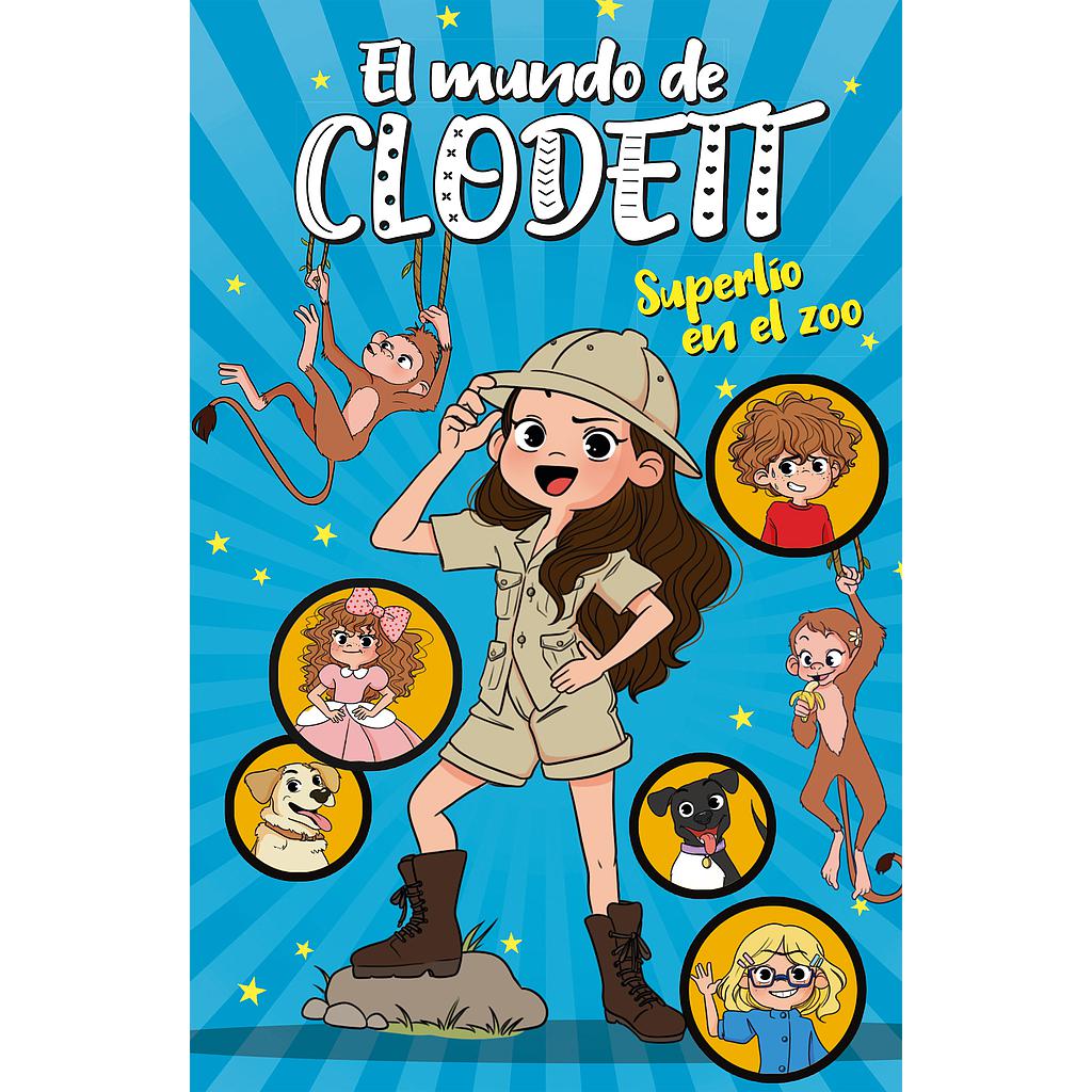 Superlío en el zoo (El mundo de Clodett 3)