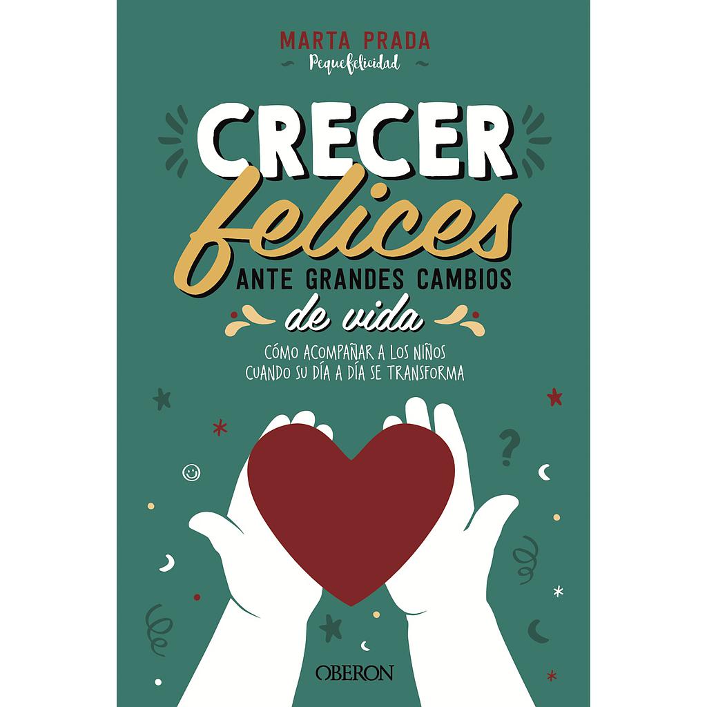 Crecer felices ante grandes cambios de vida