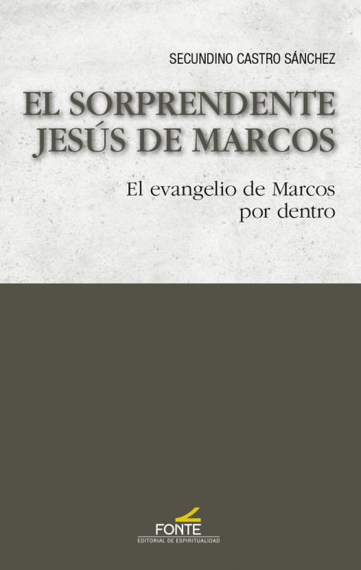 El sorprendente Jesús de Marcos