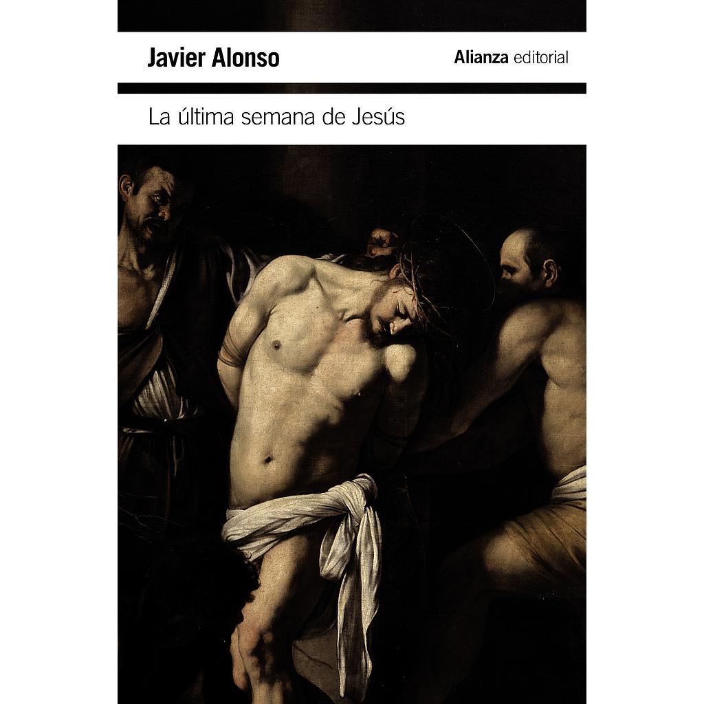 La última semana de Jesús