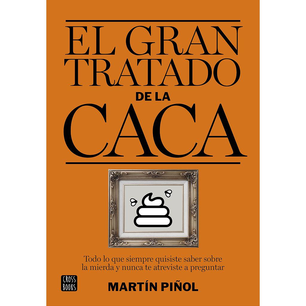 El gran tratado de la caca