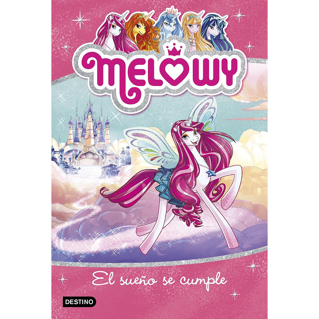 Melowy. El sueño se cumple