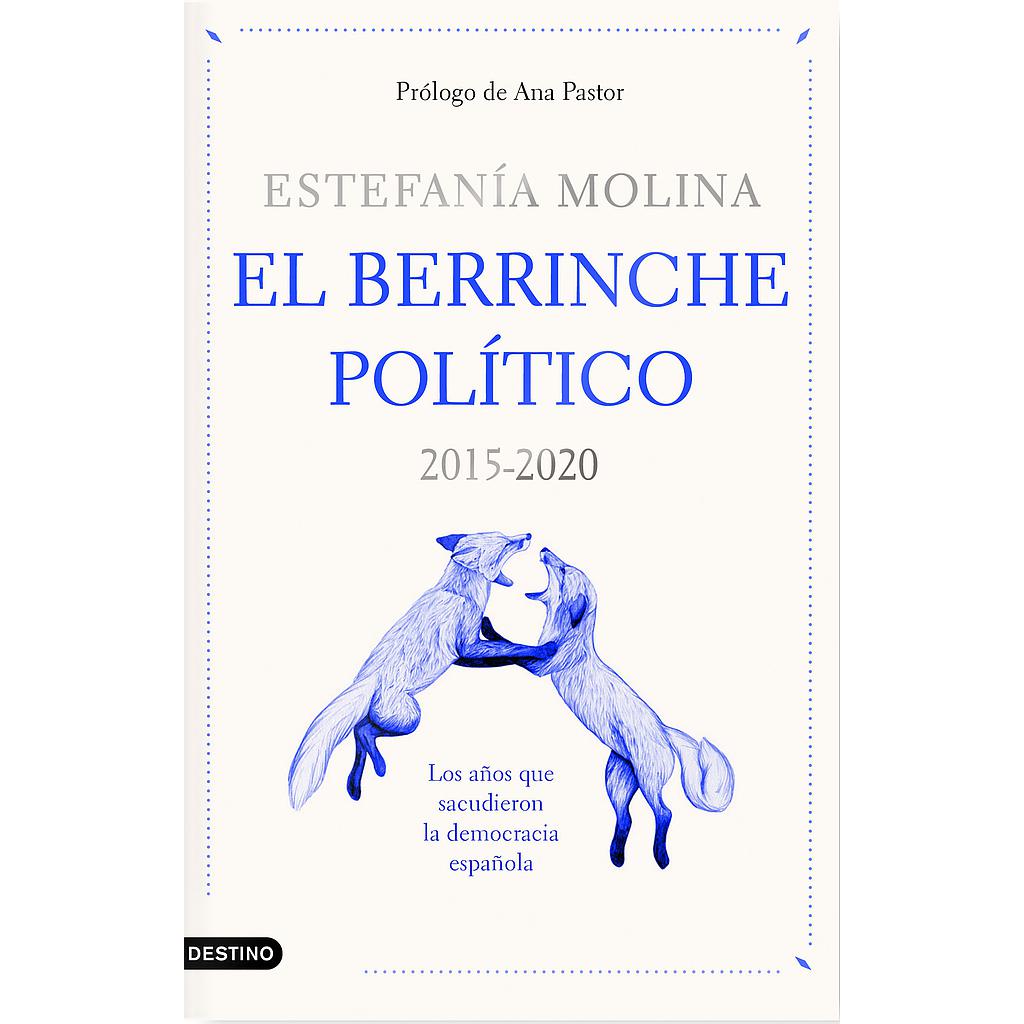 El berrinche político