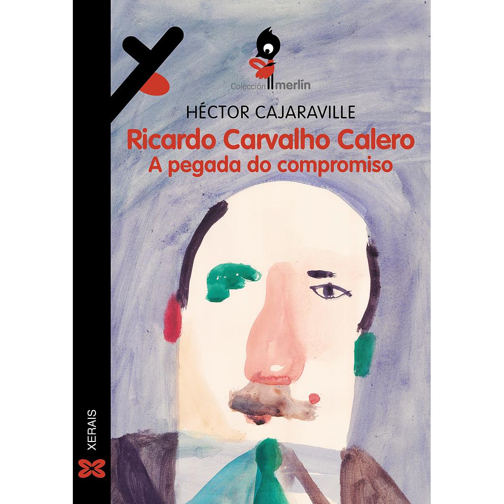 Ricardo Carvalho Calero. A pegada do compromiso