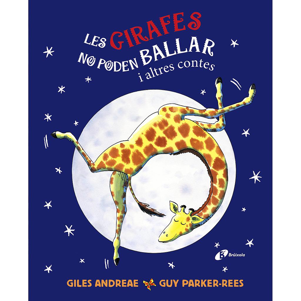 Les girafes no poden ballar i altres contes