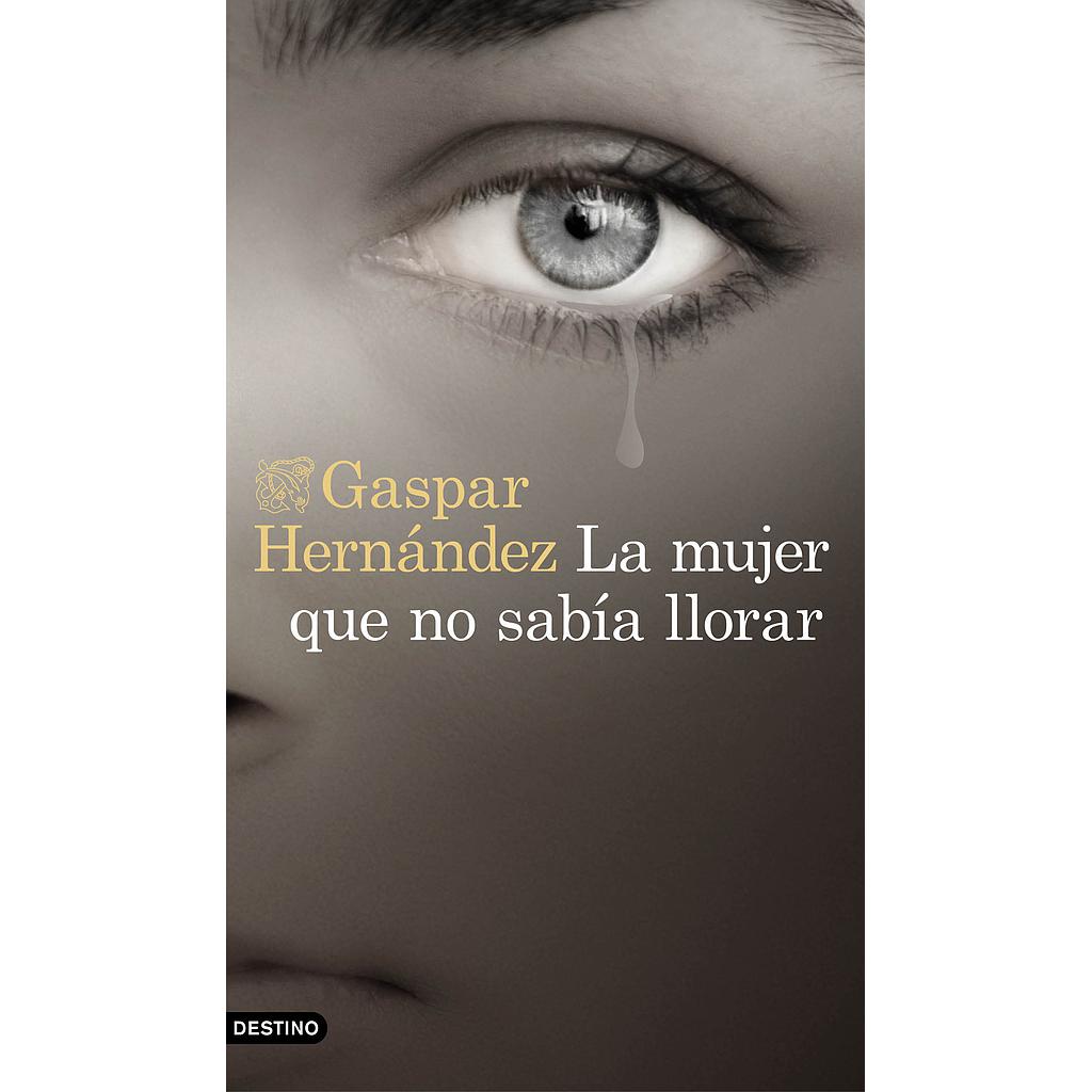 La mujer que no sabía llorar