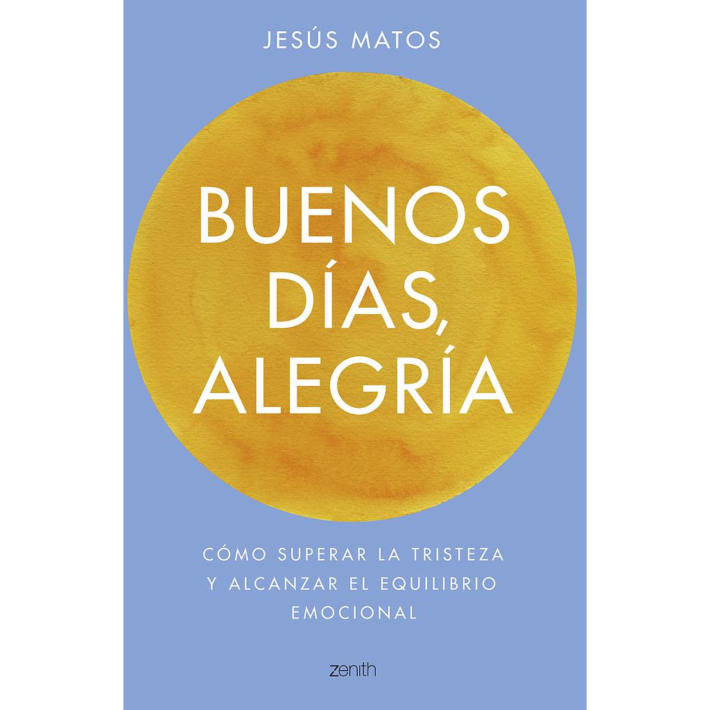 Buenos días, alegría