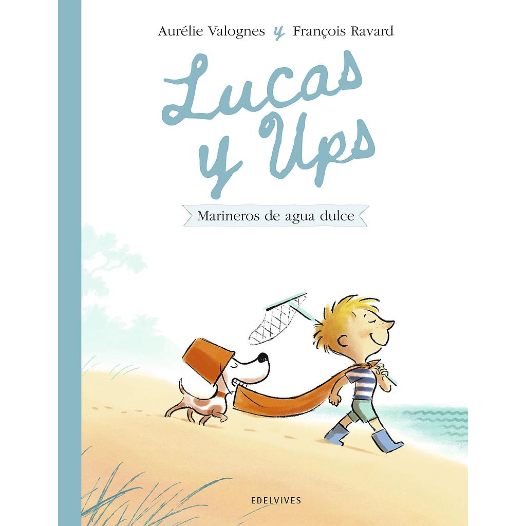 Lucas y Ups 2: Marineros de agua dulce