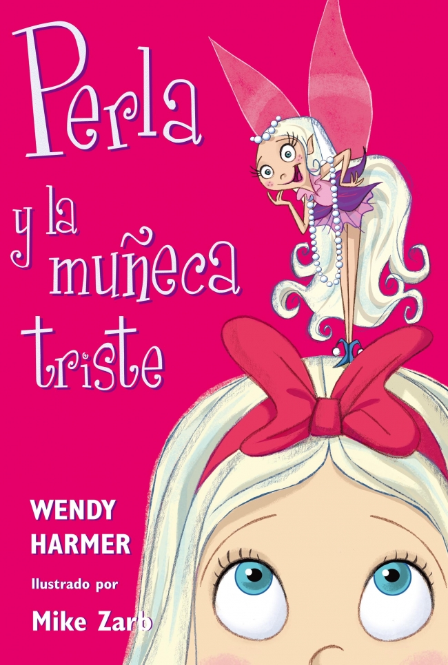 Perla y la muñeca triste (Colección Perla 2)