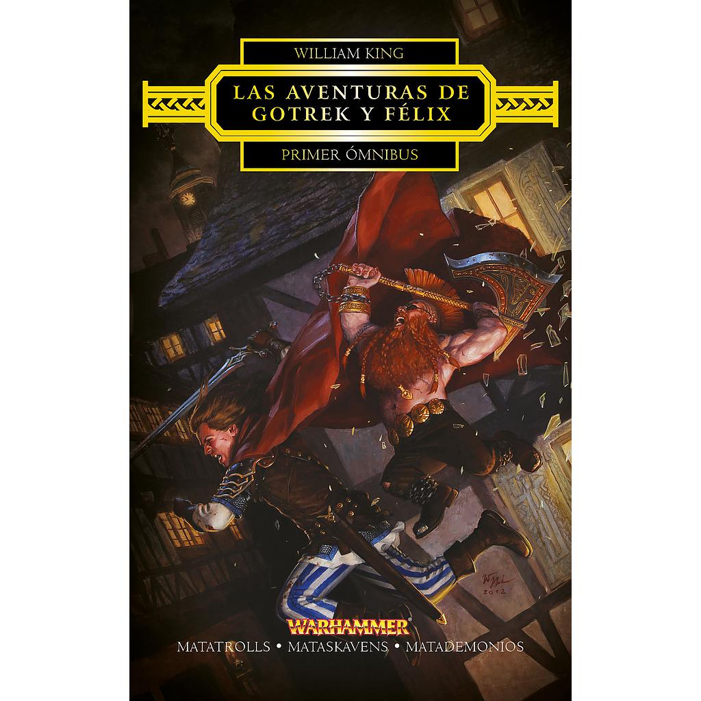 Las aventuras de Gotrek y Félix Omnibus nº 01/04