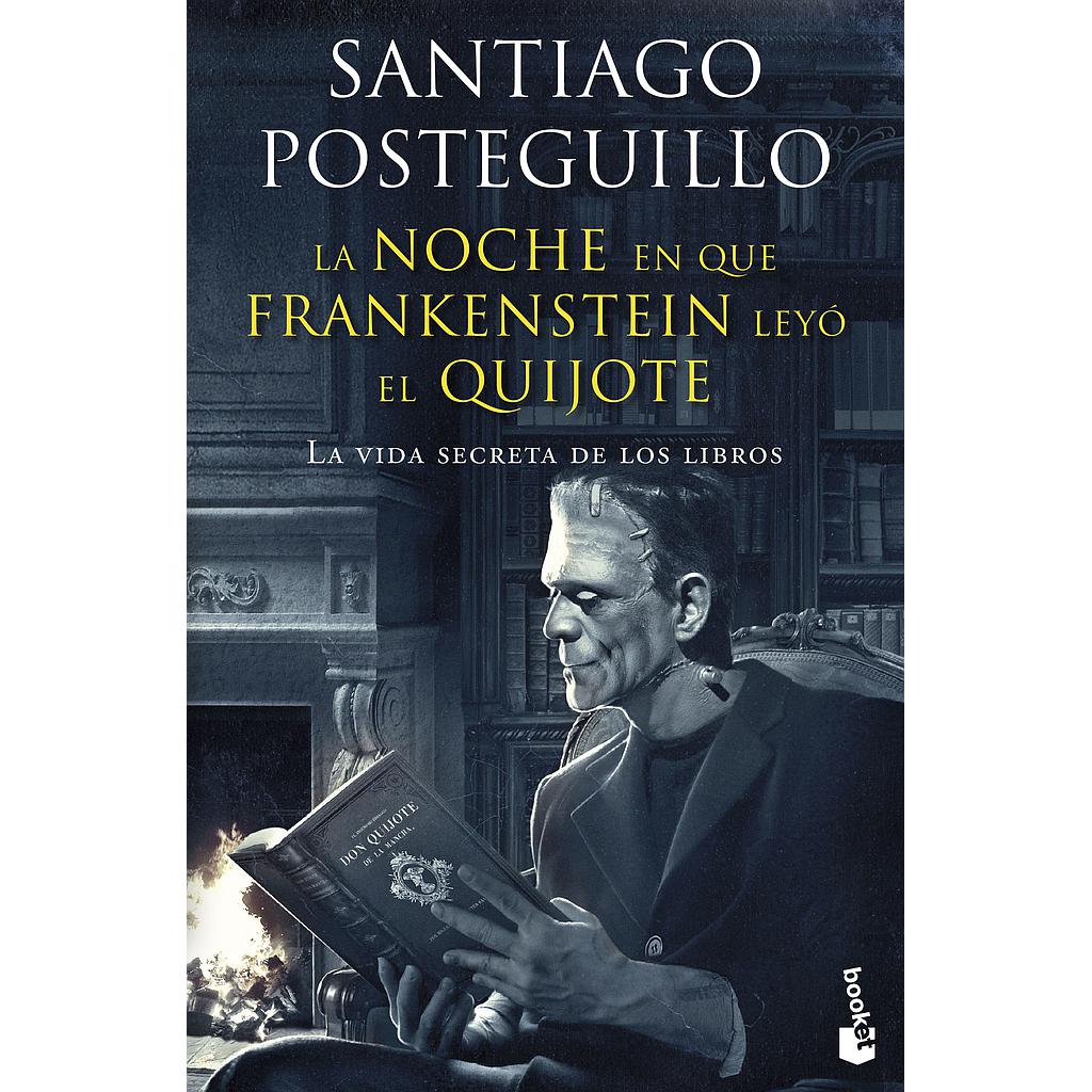 La noche en que Frankenstein leyó el Quijote