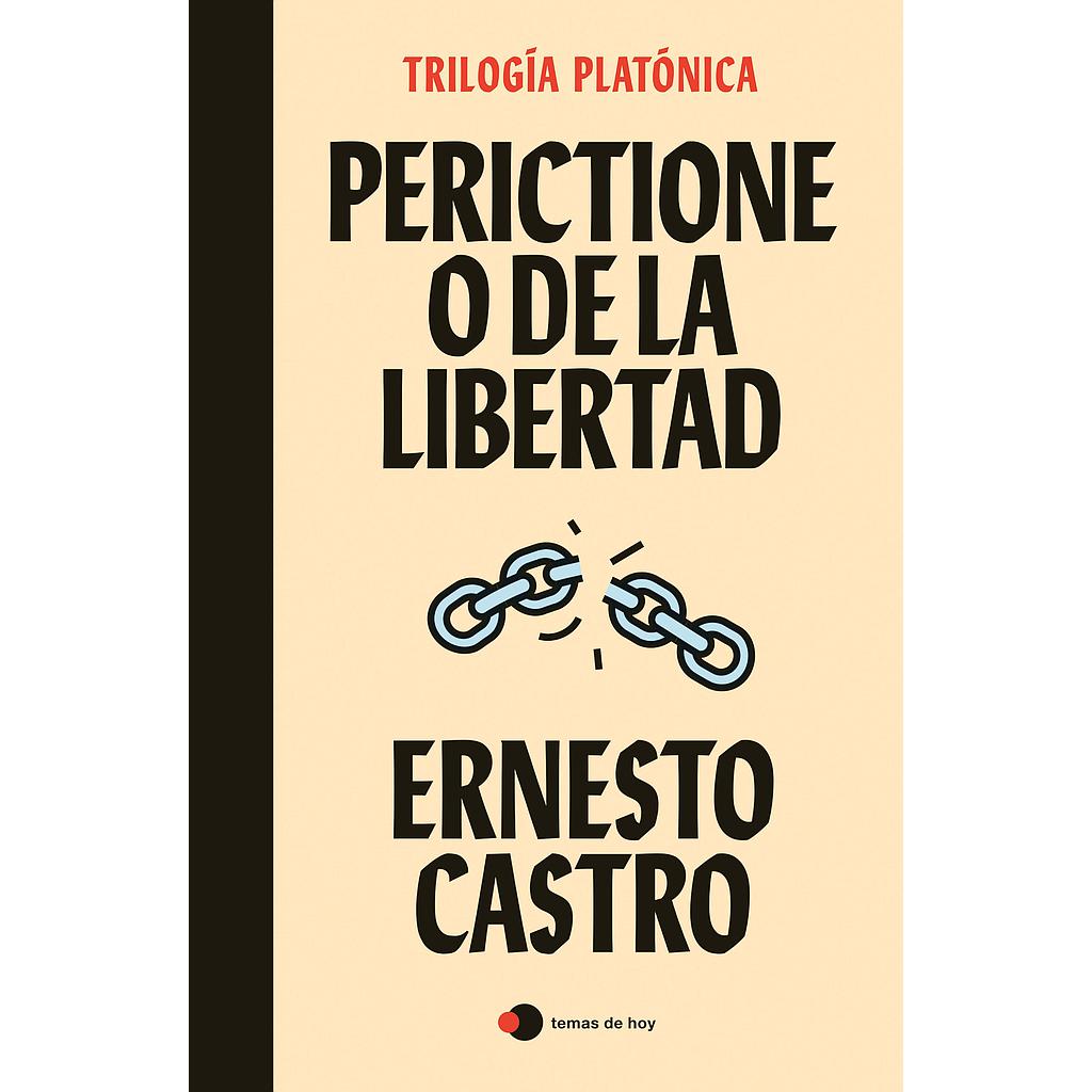 Perictione o De la libertad