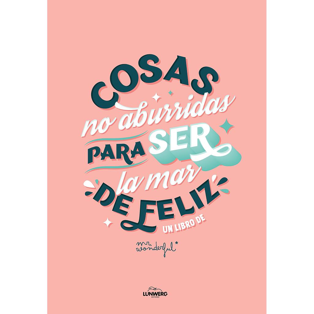 Cosas no aburridas para ser la mar de feliz EDICIÓN 10.º ANIVERSARIO