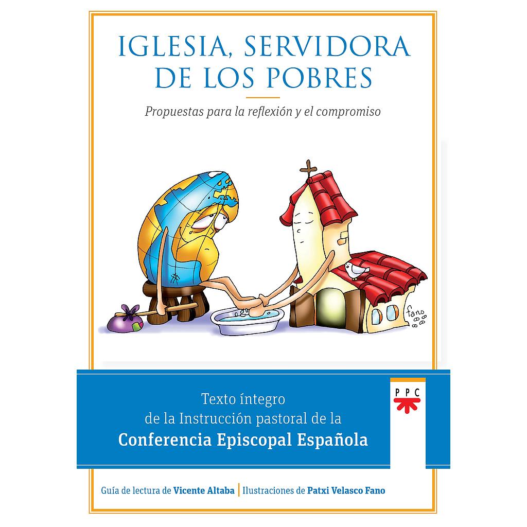 Iglesia, servidora de los pobres: propuesta para la reflexión y el compromiso