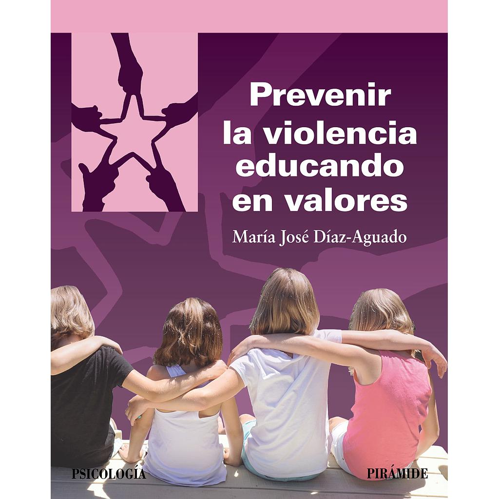 Prevenir la violencia educando en valores