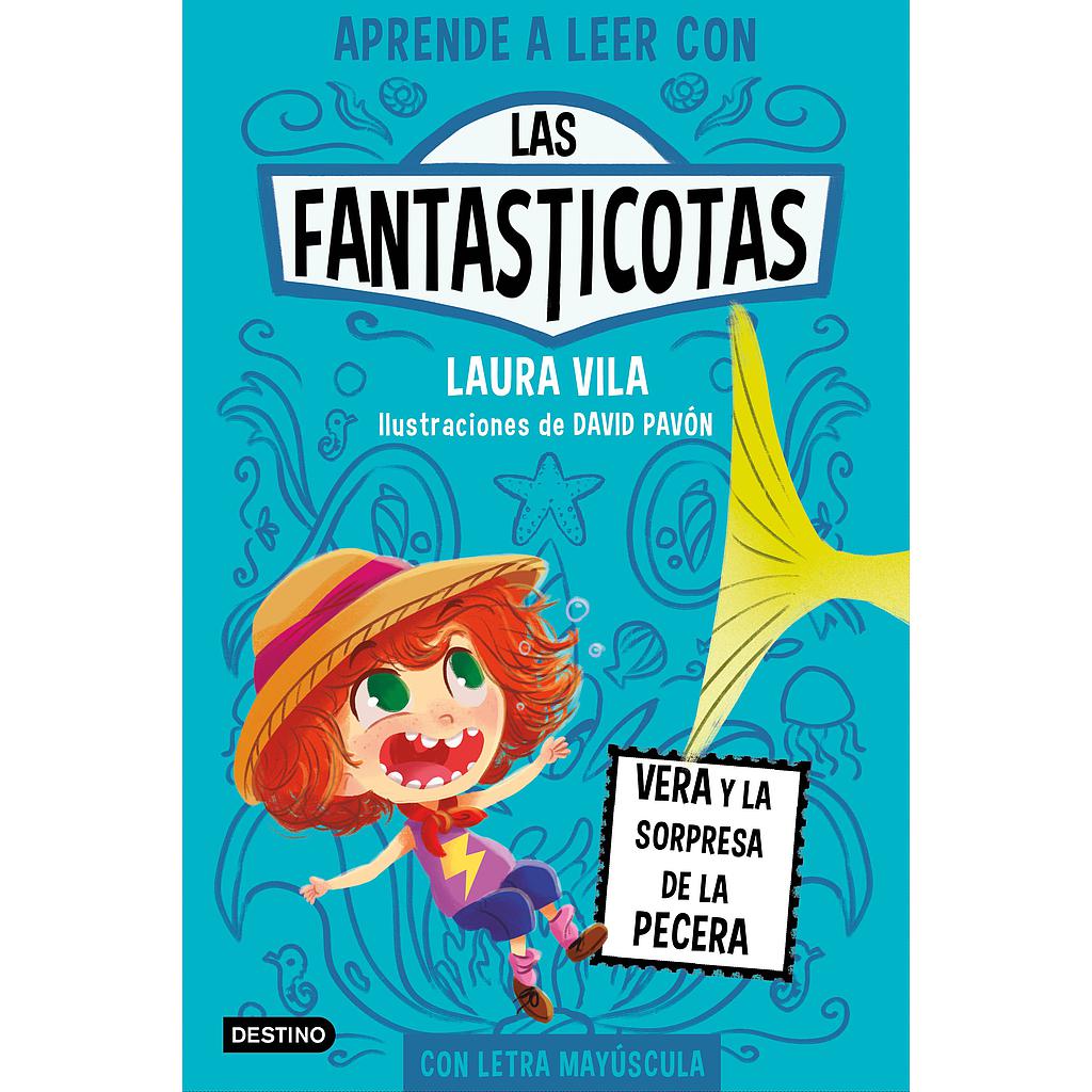 Aprende a leer con Las Fantasticotas 1. Vera y la sorpresa de la pecera