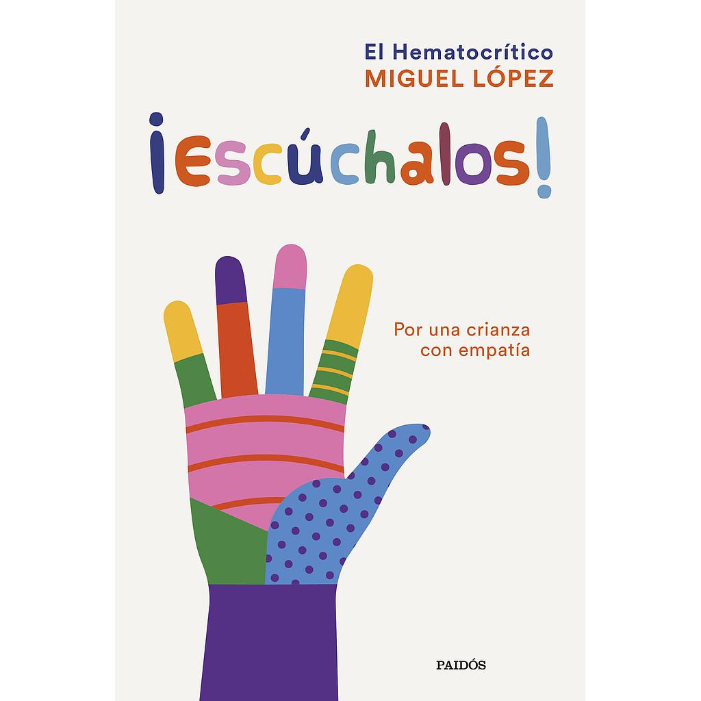 ¡Escúchalos!