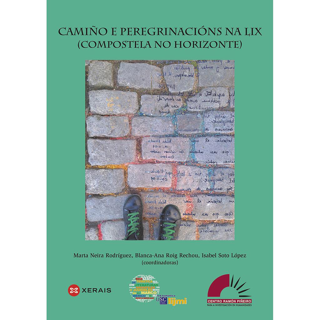 Camiño e peregrinacións na LIX. Compostela no horizonte