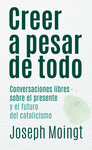 Creer a pesar de todo