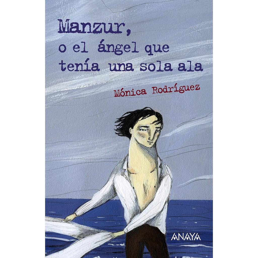 Manzur, o el ángel que tenía una sola ala