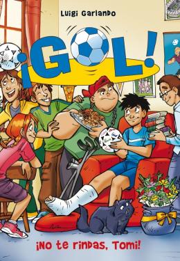 ¡No te rindas, Tomi! (Serie ¡Gol! 15)