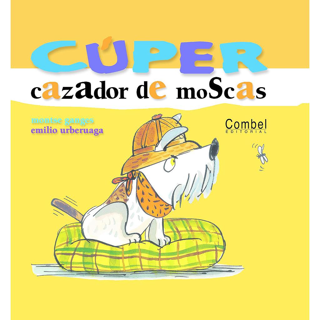 Cúper, cazador de moscas