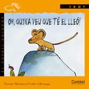 Oh, quina veu que té el lleó!