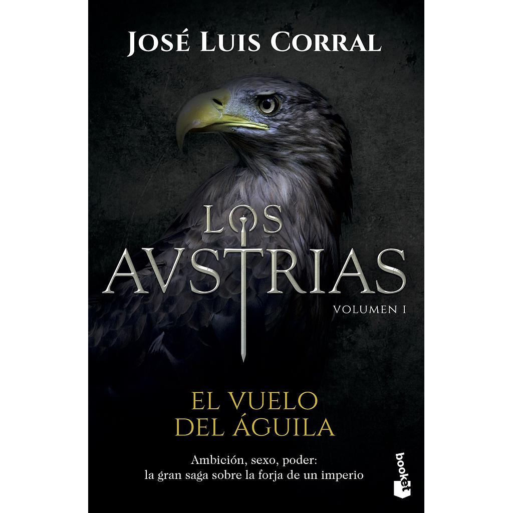Los Austrias. El vuelo del águila