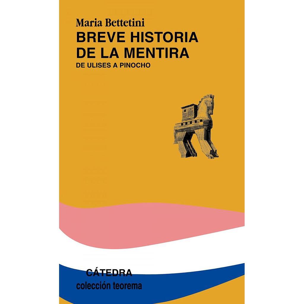 Breve historia de la mentira