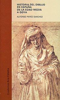 Historia del dibujo en España de la Edad Media a Goya