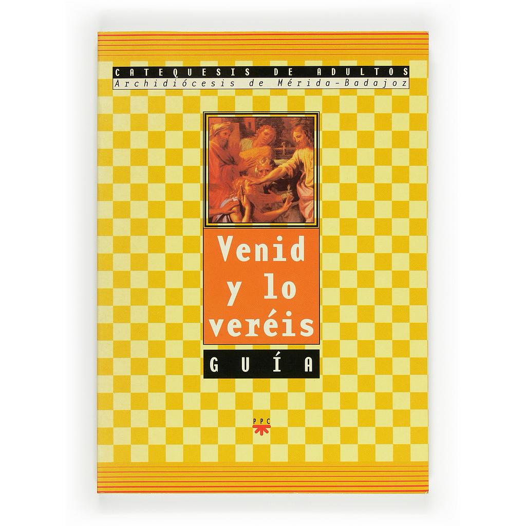 Venid y lo veréis. Guía