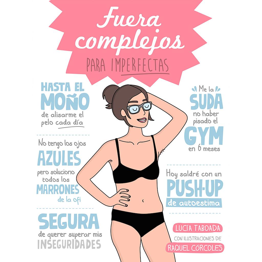 FUERA COMPLEJOS PARA IMPERFECTAS