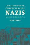 Los campos de concentración nazis.
