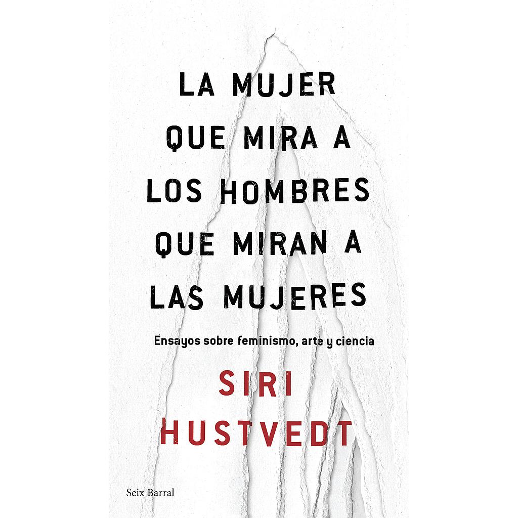 LA MUJER QUE MIRA A LOS HOMBRES QUE MIRAN A LAS MU